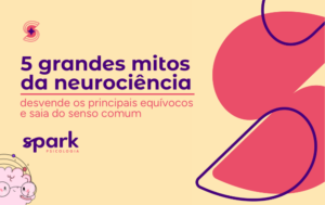 Capa de blog - mitos de neurociencias psicologia clínica terapia cognitiva comportamental